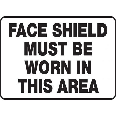 SAFETY SIGN FACE SHIELD MUST BE WORN MPPE533VS